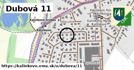 Dubová 11, Kalinkovo