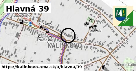 Hlavná 39, Kalinkovo