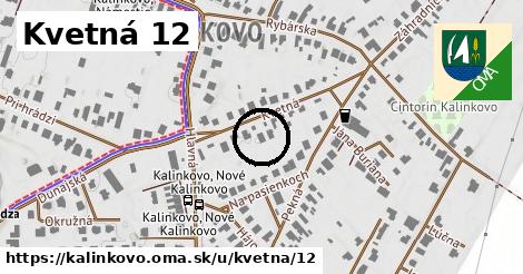 Kvetná 12, Kalinkovo