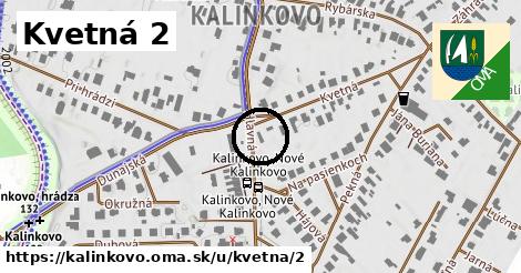 Kvetná 2, Kalinkovo