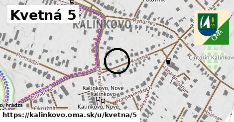 Kvetná 5, Kalinkovo