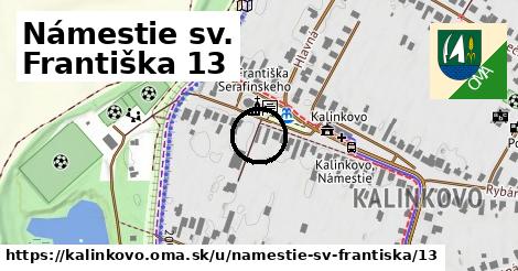 Námestie sv. Františka 13, Kalinkovo