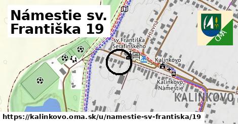 Námestie sv. Františka 19, Kalinkovo