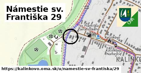 Námestie sv. Františka 29, Kalinkovo