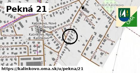 Pekná 21, Kalinkovo