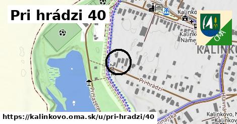 Pri hrádzi 40, Kalinkovo