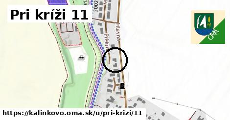 Pri kríži 11, Kalinkovo