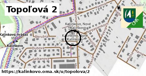 Topoľová 2, Kalinkovo