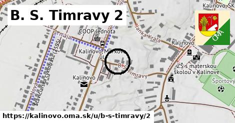 B. S. Timravy 2, Kalinovo