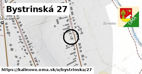 Bystrinská 27, Kalinovo