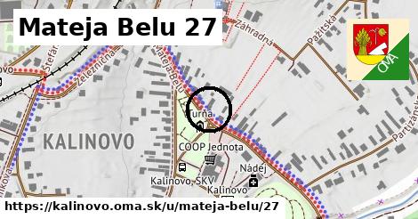 Mateja Belu 27, Kalinovo