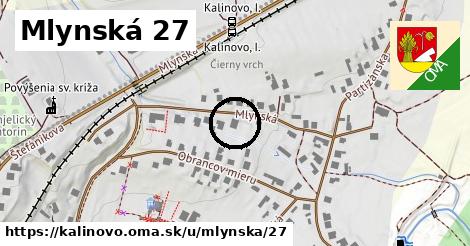 Mlynská 27, Kalinovo