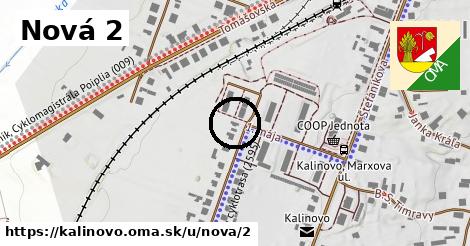 Nová 2, Kalinovo