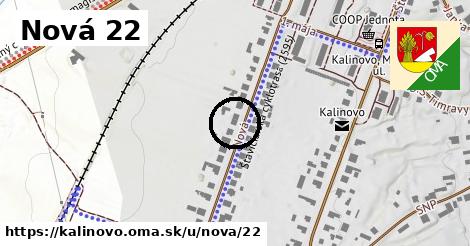 Nová 22, Kalinovo