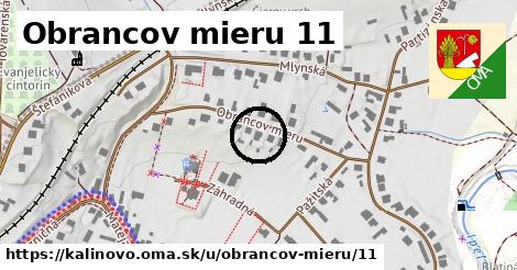 Obrancov mieru 11, Kalinovo
