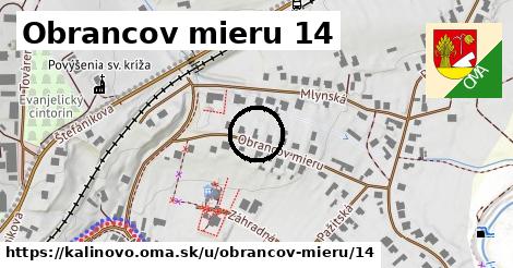 Obrancov mieru 14, Kalinovo