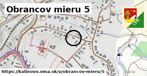 Obrancov mieru 5, Kalinovo