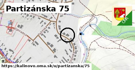 Partizánska 75, Kalinovo