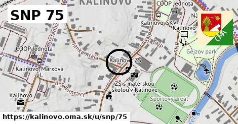SNP 75, Kalinovo