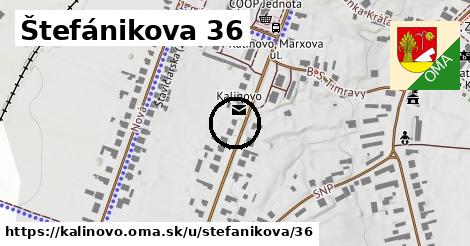 Štefánikova 36, Kalinovo