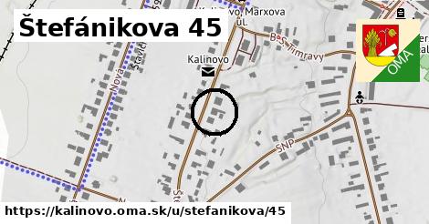 Štefánikova 45, Kalinovo
