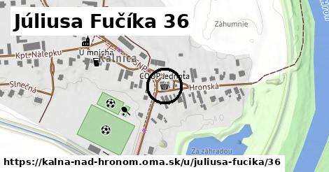 Júliusa Fučíka 36, Kalná nad Hronom