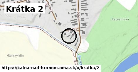 Krátka 2, Kalná nad Hronom