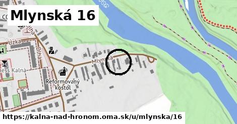 Mlynská 16, Kalná nad Hronom