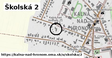 Školská 2, Kalná nad Hronom