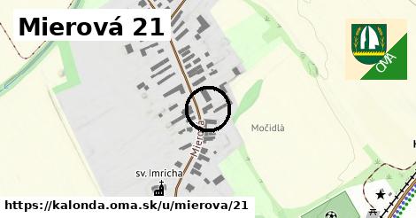 Mierová 21, Kalonda