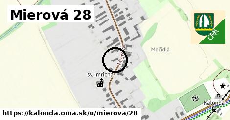 Mierová 28, Kalonda