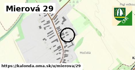 Mierová 29, Kalonda