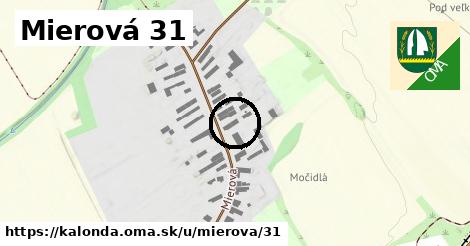 Mierová 31, Kalonda