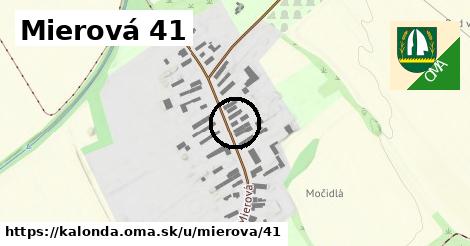 Mierová 41, Kalonda