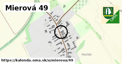 Mierová 49, Kalonda