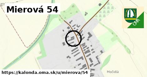 Mierová 54, Kalonda