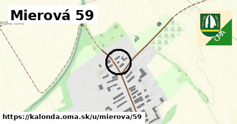Mierová 59, Kalonda