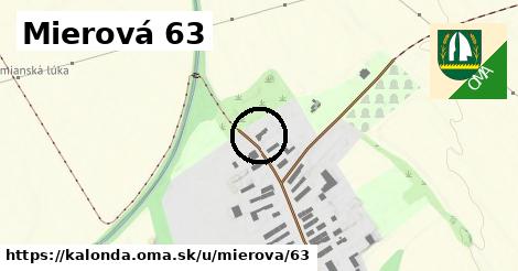 Mierová 63, Kalonda