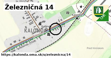 Železničná 14, Kalonda