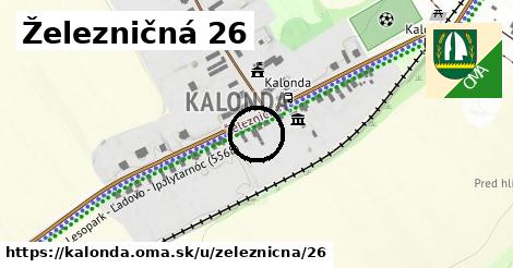 Železničná 26, Kalonda