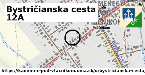 Bystričianska cesta 12A, Kamenec pod Vtáčnikom