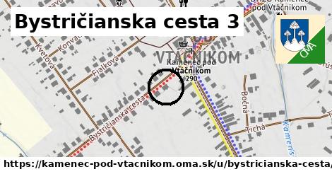 Bystričianska cesta 3, Kamenec pod Vtáčnikom
