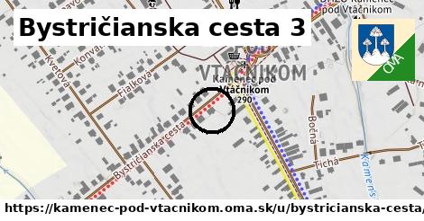 Bystričianska cesta 3, Kamenec pod Vtáčnikom