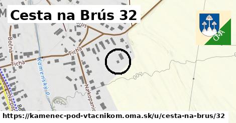 Cesta na Brús 32, Kamenec pod Vtáčnikom