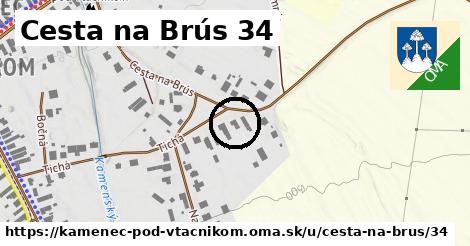 Cesta na Brús 34, Kamenec pod Vtáčnikom