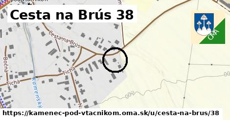 Cesta na Brús 38, Kamenec pod Vtáčnikom