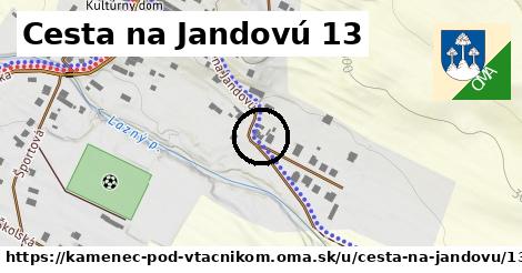 Cesta na Jandovú 13, Kamenec pod Vtáčnikom