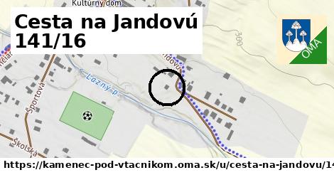 Cesta na Jandovú 141/16, Kamenec pod Vtáčnikom