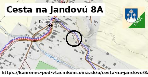 Cesta na Jandovú 8A, Kamenec pod Vtáčnikom