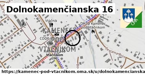 Dolnokamenčianska 16, Kamenec pod Vtáčnikom